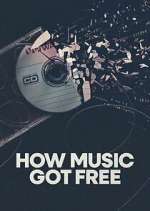 Watch How Music Got Free Putlocker