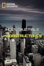 Watch Indestructible Megastructures Putlocker