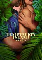 Watch Temptation Island México Putlocker