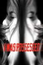 Watch I Was Possessed Putlocker