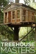 Watch Treehouse Masters Putlocker