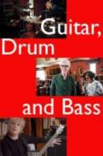 Watch Guitar, Drum and Bass Putlocker