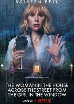 Watch The Woman in the House Across the Street from the Girl in the Window Putlocker