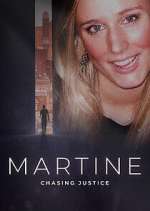 Watch Martine: Chasing Justice Putlocker