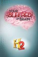 Watch Your Bleeped Up Brain Putlocker