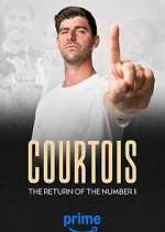 Watch Courtois, the Return of the Number 1 Putlocker