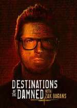 Watch Destinations of the Damned with Zak Bagans Putlocker