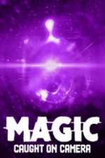 Watch Magic Caught on Camera Putlocker