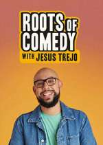 Watch Roots of Comedy with Jesus Trejo Putlocker