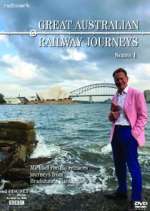 Watch Great Australian Railway Journeys Putlocker