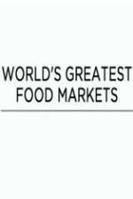 Watch World's Greatest Food Markets Putlocker