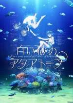 Watch Aquatope of White Sand Putlocker