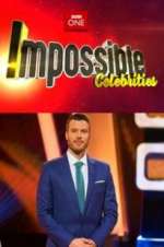 Watch Impossible Celebrities Putlocker