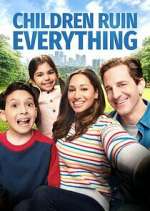 Watch Children Ruin Everything Putlocker
