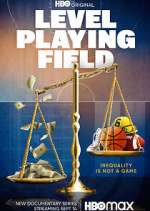 Watch Level Playing Field Putlocker