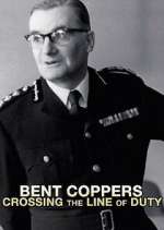 Watch Bent Coppers: Crossing the Line of Duty Putlocker