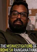 Watch The Misinvestigations of Romesh Ranganathan Putlocker
