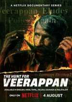 Watch The Hunt for Veerappan Putlocker