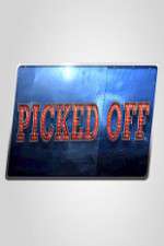 Watch Picked Off Putlocker