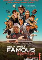 Watch Relatively Famous: Ranch Rules Putlocker