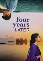 Watch Four Years Later Putlocker