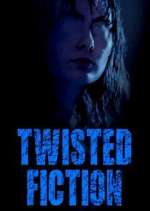 Watch Twisted Fiction Putlocker