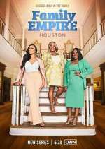 Watch Family Empire: Houston Putlocker