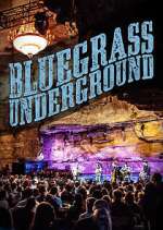 Watch Bluegrass Underground Putlocker