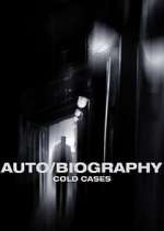 Watch Auto/Biography: Cold Cases Putlocker