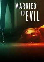 Watch Married to Evil Putlocker