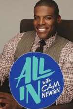 Watch All In with Cam Newton Putlocker