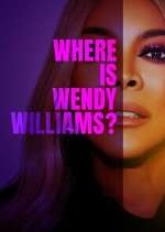 Watch Where Is Wendy Williams? Putlocker