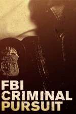 Watch FBI Criminal Pursuit Putlocker