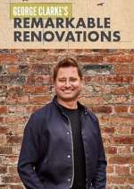 Watch George Clarke's Remarkable Renovations Putlocker
