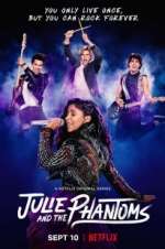 Watch Julie and the Phantoms Putlocker