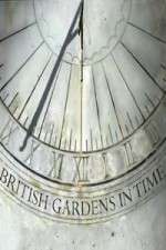 Watch British Gardens in Time Putlocker