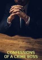 Watch Confessions of a Crime Boss Putlocker