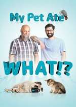 Watch My Pet Ate What? Putlocker