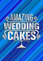 Watch Amazing Wedding Cakes Putlocker