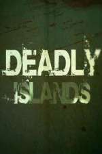 Watch Deadly Islands Putlocker