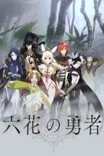 Watch Rokka no Yuusha Putlocker