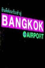 Watch Bangkok Airport Putlocker