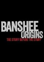Watch Banshee Origins Putlocker