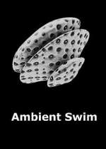 Watch Ambient Swim Putlocker