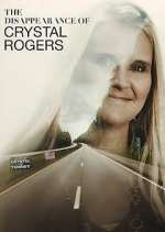 Watch The Disappearance of Crystal Rogers Putlocker