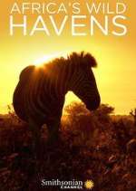 Watch Africa's Wild Havens Putlocker