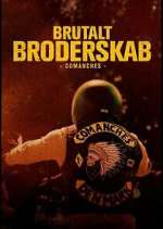 Watch Brutalt Broderskab - Comanches Putlocker