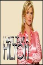 Watch I Want to Be a Hilton Putlocker