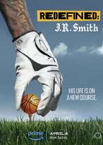 Watch Redefined: J.R. Smith Putlocker