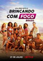 Watch Brincando com Fogo: Brasil Putlocker